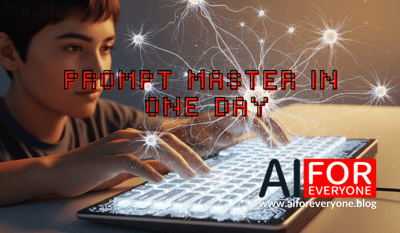 Prompt Master in One Day: My Journey to Understanding AI