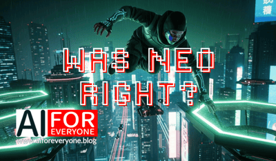 Was Neo Right? How to Make Your First Leap in the World of AI.