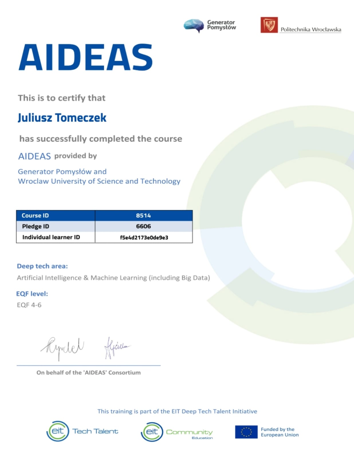 A second AIDEAS certificate, this one on a white background, issued to Juliusz Tomeczek by Generator Pomysłów and Wrocław University of Science and Technology. A table gives the course and learner numbers, the AI and machine learning area and EQF level 4 to 6.