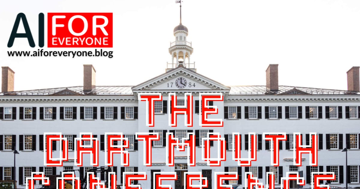 Photograph of a historic white colonial-style building with a bell tower and cupola, marked with the date '1784' above the entrance. Large pixel-style title text 'THE DARTMOUTH CONFERENCE'. AI for Everyone logo with the address www.aiforeveryone.blog in the top left corner.