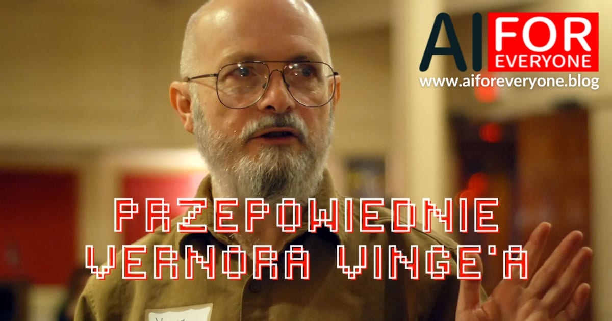 Fotografia Vernora Vinge'a w brązowej koszuli, z plakietką z nazwiskiem, w trakcie wypowiedzi, z uniesioną dłonią. Przez środek biegnie czerwony napis „Przepowiednie Vernora Vinge'a”.